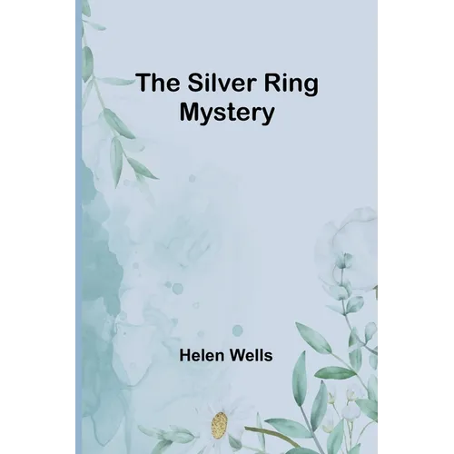 The Silver Ring Mystery