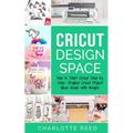 Cricut Design Space: How to Start Cricut Step by Step - Original Cricut Project Ideas Inside with Images