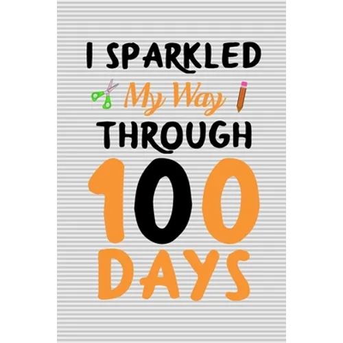 I sparkled my way through 100 days: 100 days of school activities ideas, 100th day of school book celebration ideas