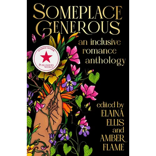 Someplace Generous: An Inclusive Romance Anthology