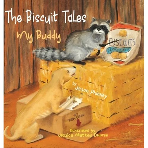 The Biscuit Tales: My Buddy