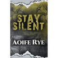 Stay Silent