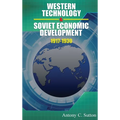 Western Technology and Soviet Economic Development 1917 to 1930