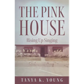 The Pink House: Rising Up Singing