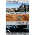 The Things That Cannot Be Forgotten: A Vic Lenoski Mystery