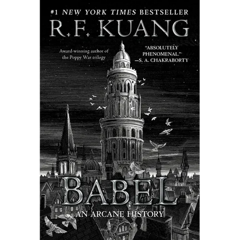 Babel: Or the Necessity of Violence: An Arcane History of the Oxford Translators' Revolution