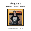Stigmata: An Artist's Journey of the Mind