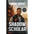 Shadow Scholar: Lessons in the Dark
