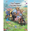 Time Together, Time Well Spent!