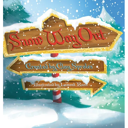 Snow Way Out: A Christmas Story