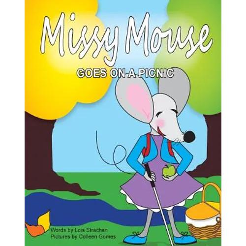 Missy Mouse Goes on a Picnic: Missy Mouse Goes on a Picnic