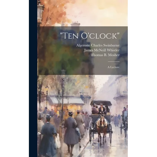"Ten O'clock": A Lecture