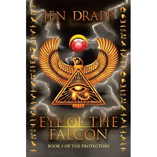 Eye of the Falcon: Book 1 of the Protectors
