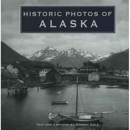 Historic Photos of Alaska