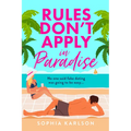 Rules Don't Apply in Paradise