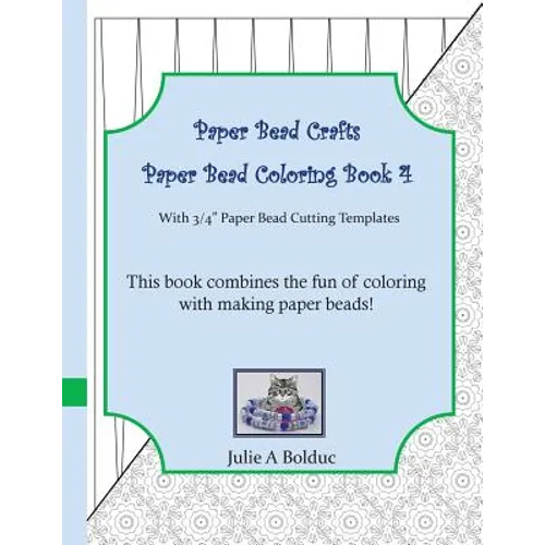 Paper Bead Crafts Paper Bead Coloring Book 4: With 3/4" Paper Bead Cutting Templates