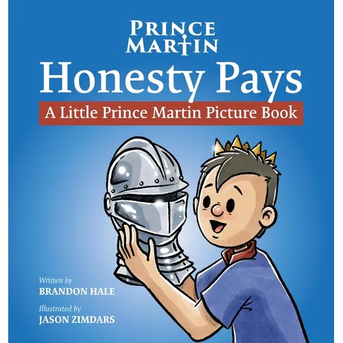 Honesty Pays: A Little Prince Martin Picture Book