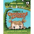 There's a Crocodile in my Sandpit
