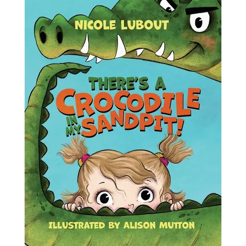 There's a Crocodile in my Sandpit
