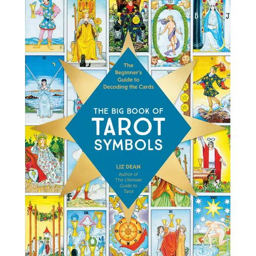 The Big Book of Tarot Symbols: The Beginner's Guide to Decoding the Cards