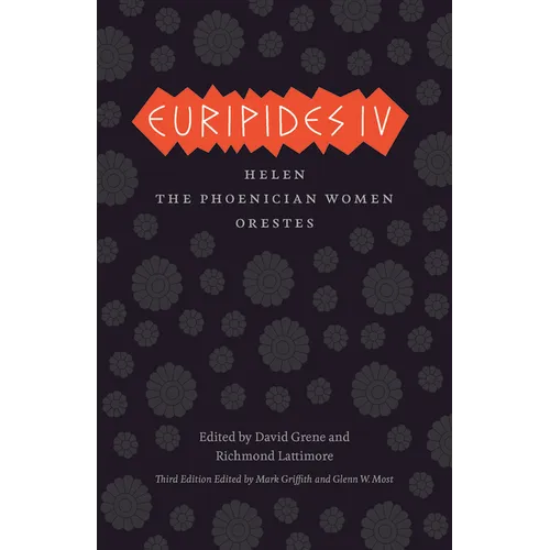 Euripides IV: Helen, the Phoenician Women, Orestes