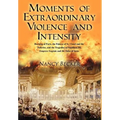 Moments of Extraordinary Violence and Intensity: Burning of Paris, the Palaces of St. Cloud and the Tuileries, and the Tragedies of Napoleon III, Empr