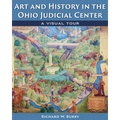 Art and History in the Ohio Judicial Center: A Visual Tour