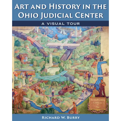 Art and History in the Ohio Judicial Center: A Visual Tour