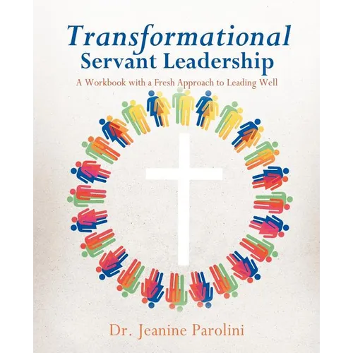 Transformational Servant Leadership