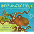 Inky's Amazing Escape: How a Very Smart Octopus Found His Way Home