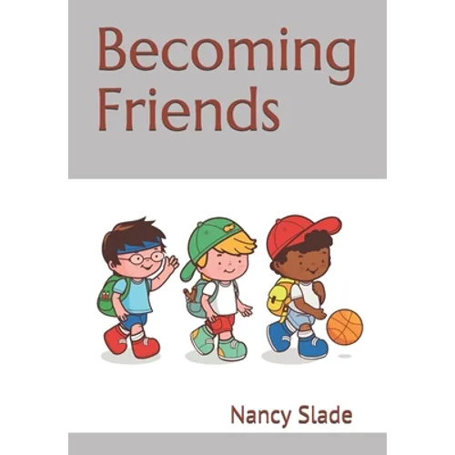 Becoming Friends