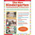 The New Kindergarten: Teaching Reading, Writing & More