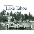 Remembering Lake Tahoe