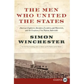 The Men Who United the States