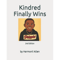 Kindred Finally Wins: 2nd Edition