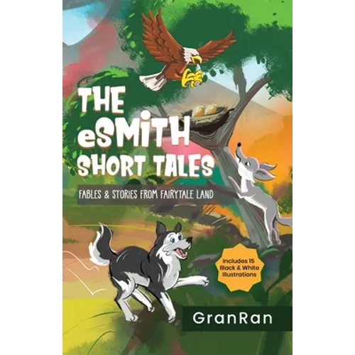 The eSmith Short Tales: Fables & Stories from Fairytale Land