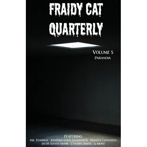 Fraidy Cat Quarterly: Volume 5