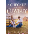 A Checkup for the Cowboy
