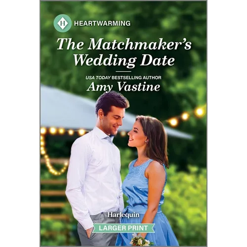 The Matchmaker's Wedding Date: A Clean and Uplifting Romance