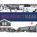 Byron Birdsall's Alaska
