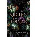 The Silence of Monsters: A Grumpy-Sunshine: Billionaire Romance