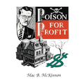 Poison For Profit