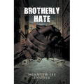Brotherly Hate