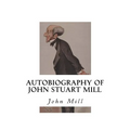 Autobiography of John Stuart Mill