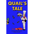 Quail's Tale