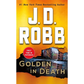 Golden in Death: An Eve Dallas Novel