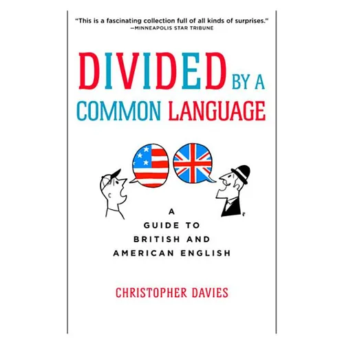 Divided by a Common Language: A Guide to British and American English
