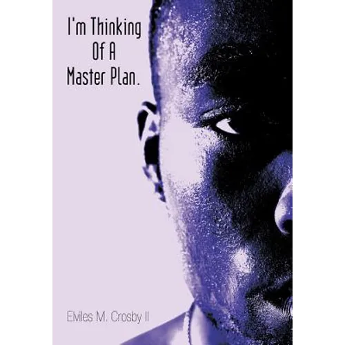 I'm Thinking Of A Master Plan.