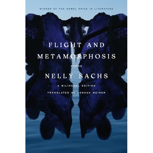 Flight and Metamorphosis: Poems: A Bilingual Edition