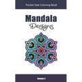 Mandala Designs Pocket Size Coloring Book: Relaxing Stress Relief Mandalas to Color in Easy On the Go Travel Size - Volume 2